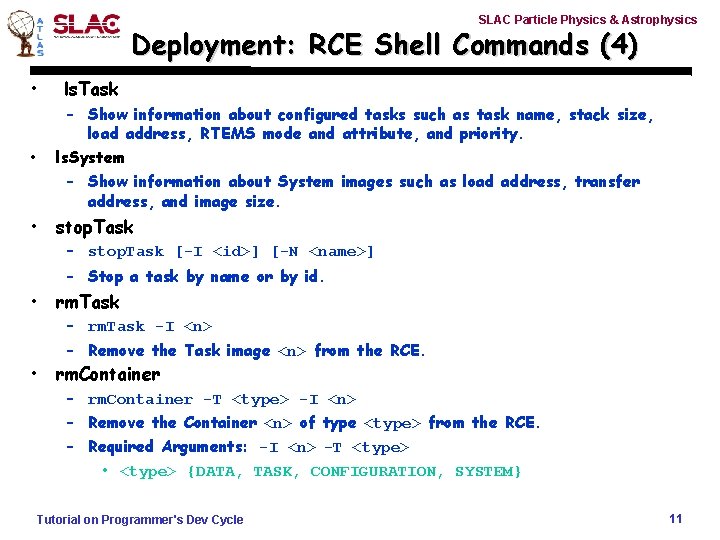 SLAC Particle Physics & Astrophysics Deployment: RCE Shell Commands (4) • ls. Task •