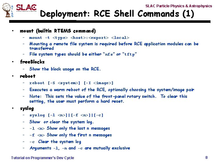 SLAC Particle Physics & Astrophysics Deployment: RCE Shell Commands (1) • mount (builtin RTEMS