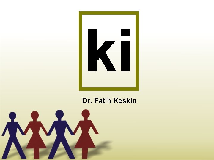 ki Dr. Fatih Keskin 