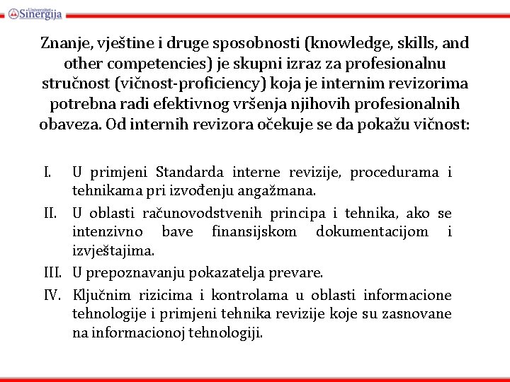 Znanje, vještine i druge sposobnosti (knowledge, skills, and other competencies) je skupni izraz za