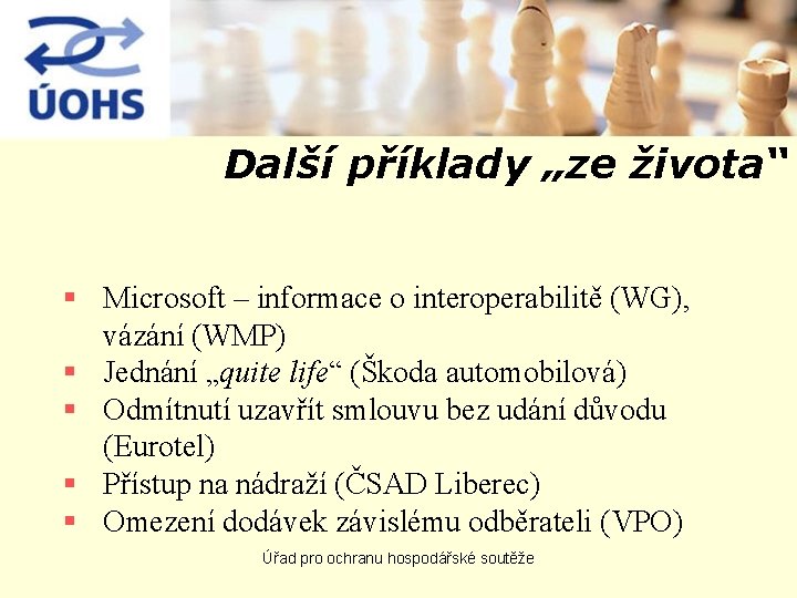 Další příklady „ze života“ § Microsoft – informace o interoperabilitě (WG), vázání (WMP) §