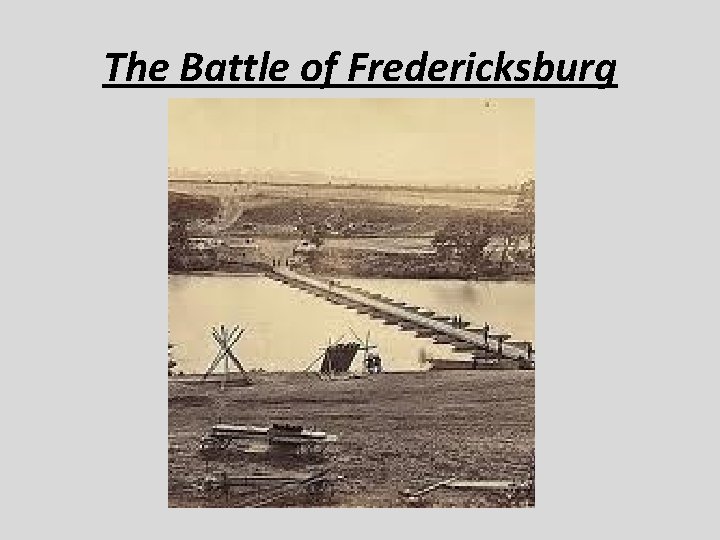 The Battle of Fredericksburg 