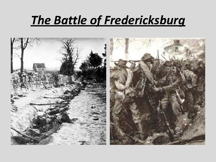 The Battle of Fredericksburg 