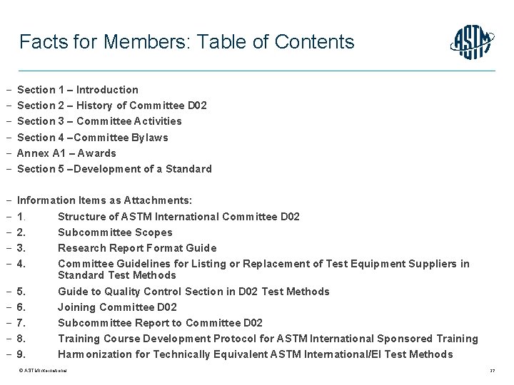 Facts for Members: Table of Contents Section 1 – Introduction Section 2 – History