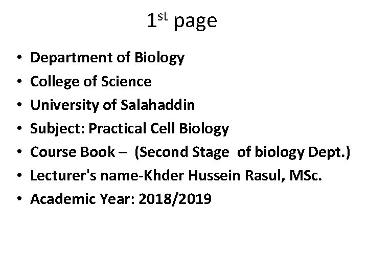 1 st page • • Department of Biology College of Science University of Salahaddin