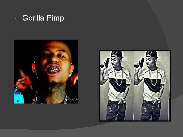  Gorilla Pimp 