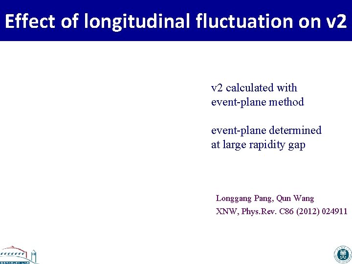 Effect of longitudinal fluctuation on v 2 calculated with event-plane method event-plane determined at