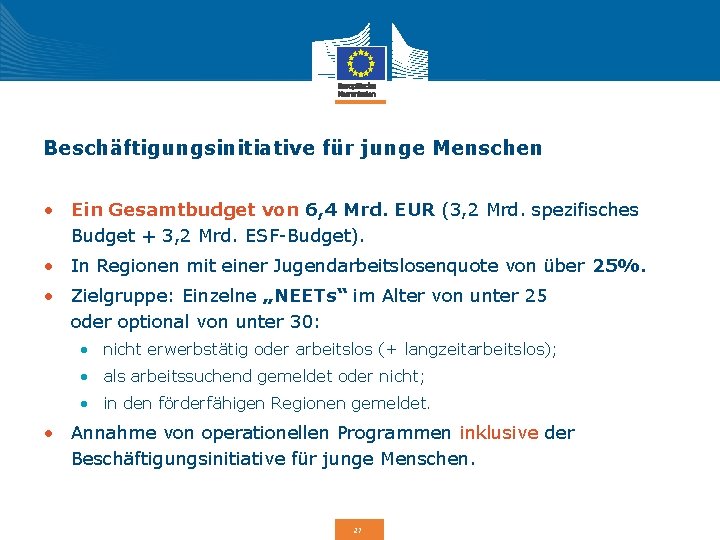 Beschäftigungsinitiative für junge Menschen • Ein Gesamtbudget von 6, 4 Mrd. EUR (3, 2