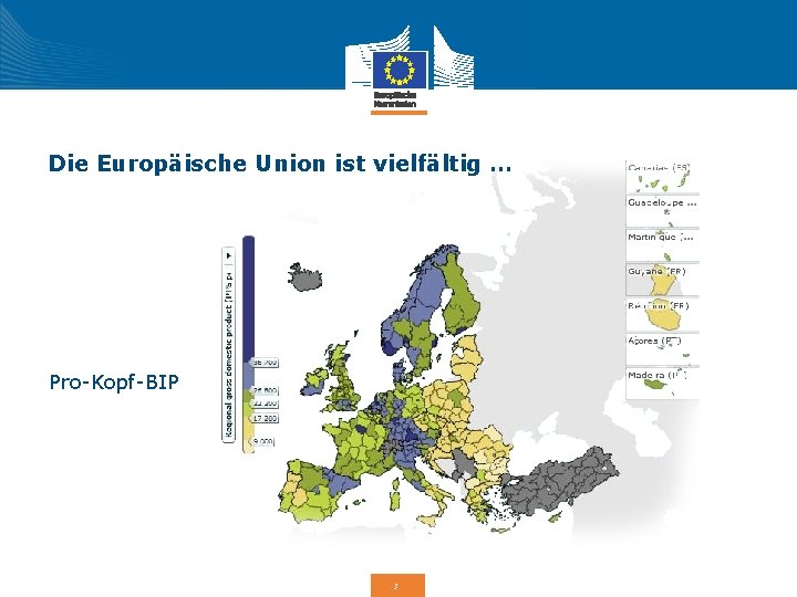 Die Europäische Union ist vielfältig … Pro-Kopf-BIP 3 