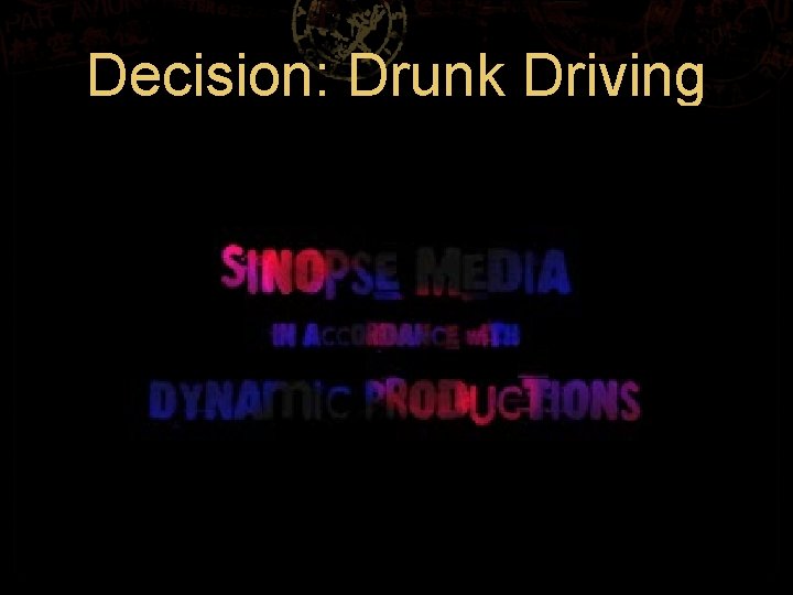 Decision: Drunk Driving 