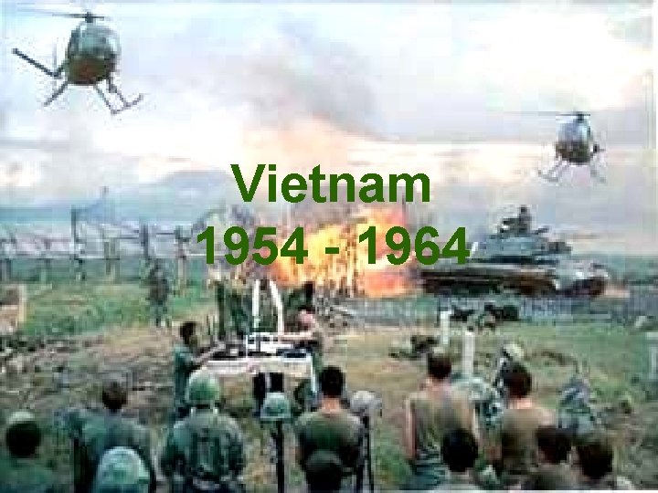 Vietnam 1954 - 1964 