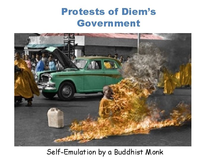 Protests of Diem’s Government Self-Emulation by a Buddhist Monk 