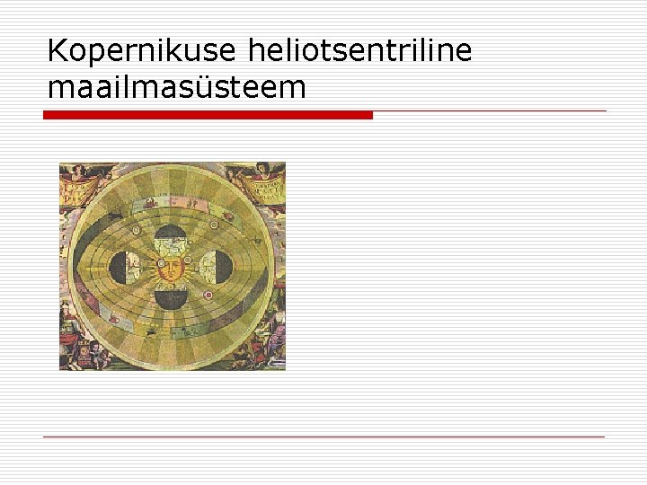 Kopernikuse heliotsentriline maailmasüsteem 