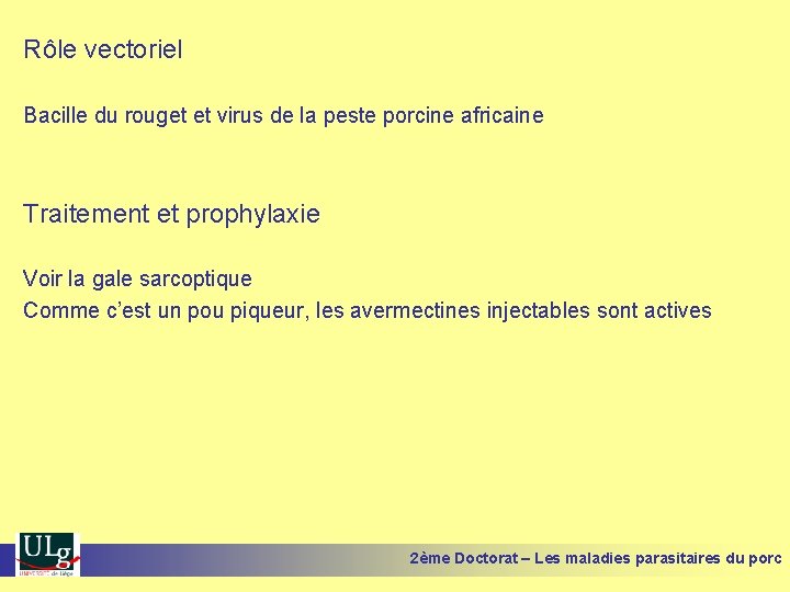 Rôle vectoriel Bacille du rouget et virus de la peste porcine africaine Traitement et