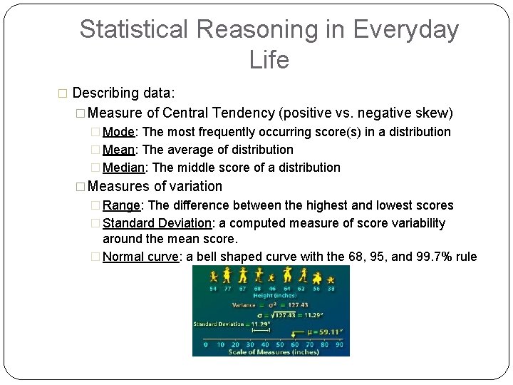 Statistical Reasoning in Everyday Life � Describing data: �Measure of Central Tendency (positive vs.