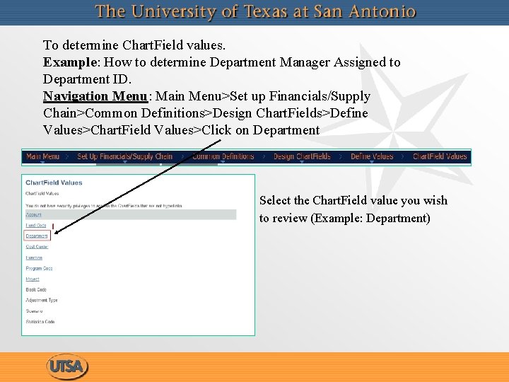 To determine Chart. Field values. Example: How to determine Department Manager Assigned to Department