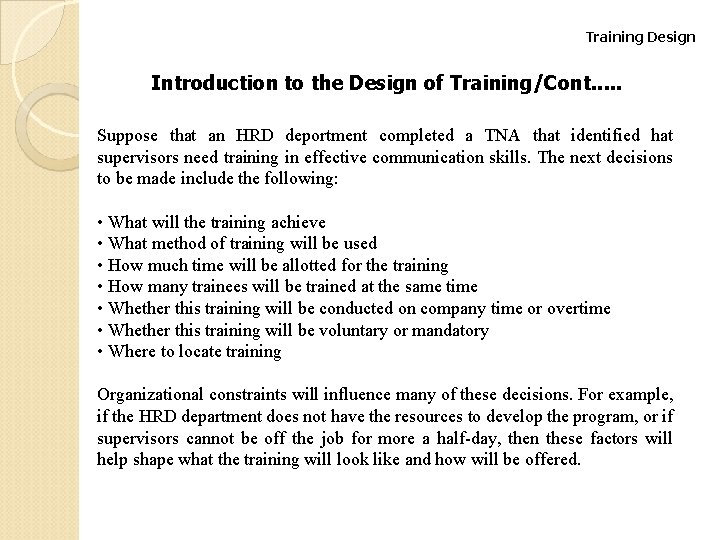 Training Design Introduction to the Design of Training/Cont. . . Suppose that an HRD Training Design Introduction to the Design of Training/Cont. . . Suppose that an HRD