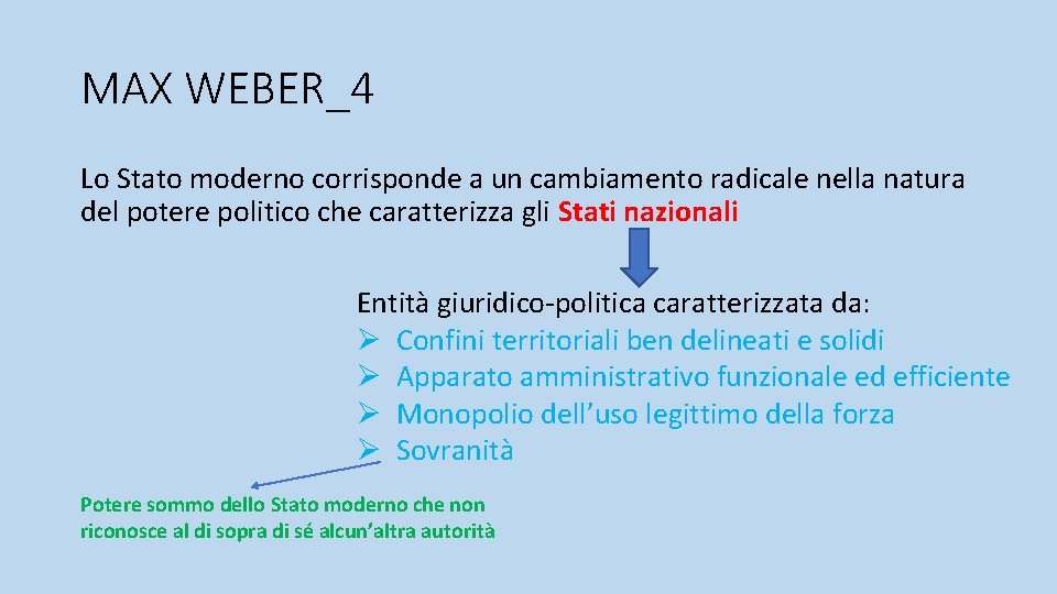 MAX WEBER_4 Lo Stato moderno corrisponde a un cambiamento radicale nella natura del potere