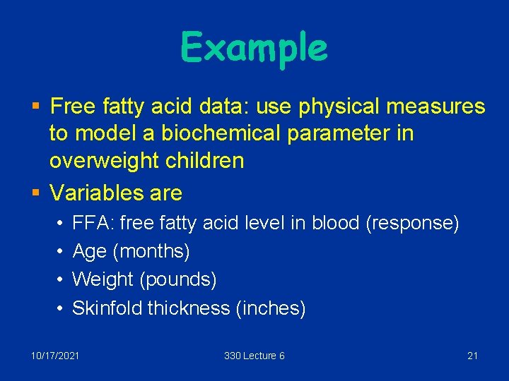 Example § Free fatty acid data: use physical measures to model a biochemical parameter