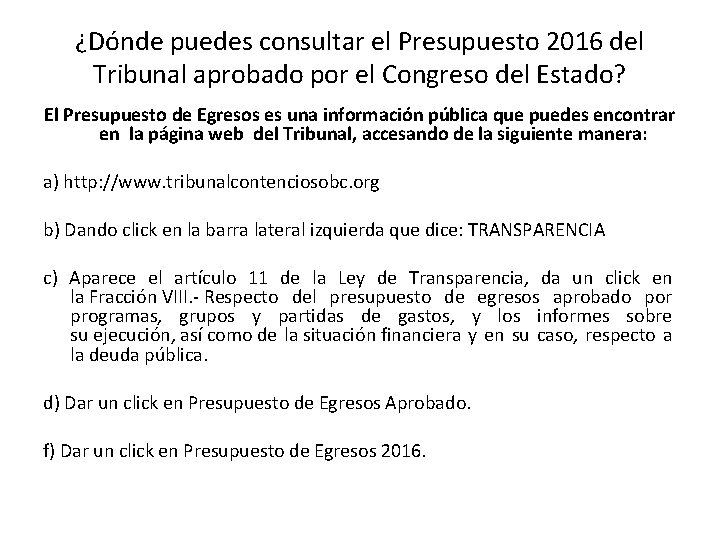 ¿Dónde puedes consultar el Presupuesto 2016 del Tribunal aprobado por el Congreso del Estado?