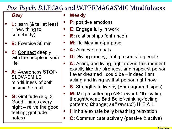 Pos. Psych. D. LECAG and W. PERMAGASMIC Mindfulness • • L: learn (& tell