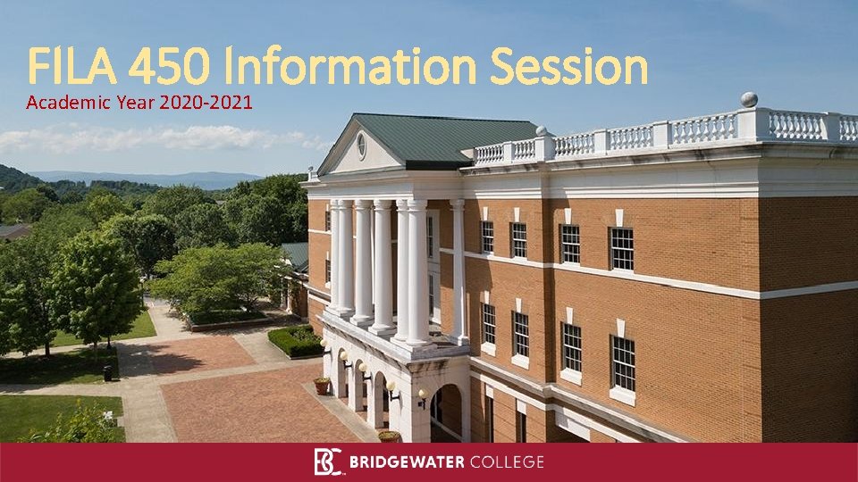 FILA 450 Information Session Academic Year 2020 -2021 