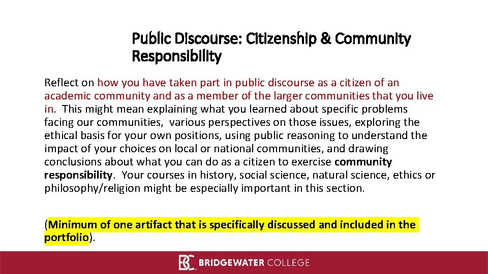 Public Discourse: Citizenship & Community Responsibility Reflect on how you have taken part in