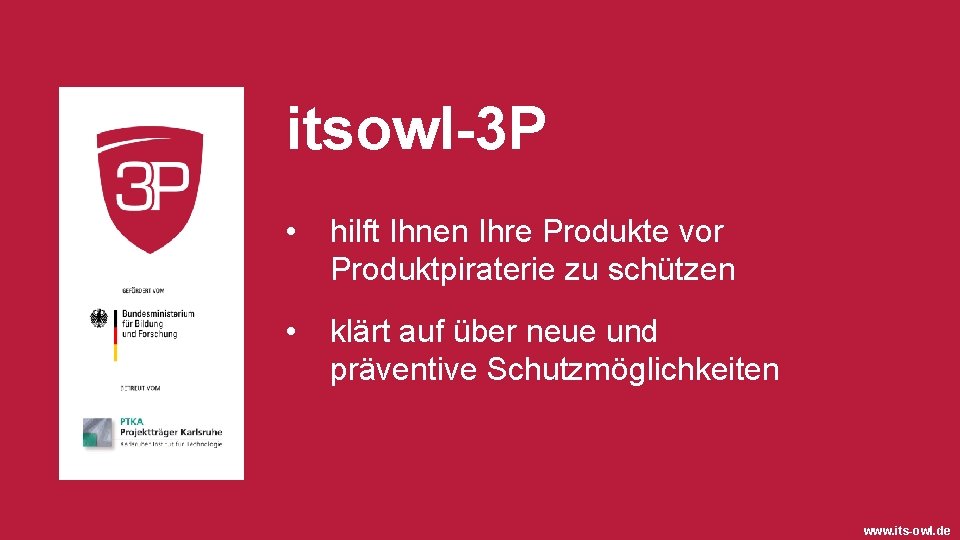 itsowl-3 P • hilft Ihnen Ihre Produkte vor Produktpiraterie zu schützen • klärt auf