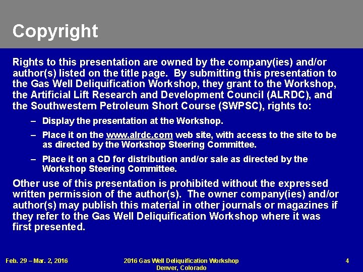 Copyright Rights to this presentation are owned by the company(ies) and/or author(s) listed on