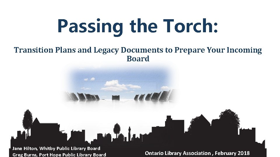 Passing the Torch: Transition Plans and Legacy Documents to Prepare Your Incoming Board Jane