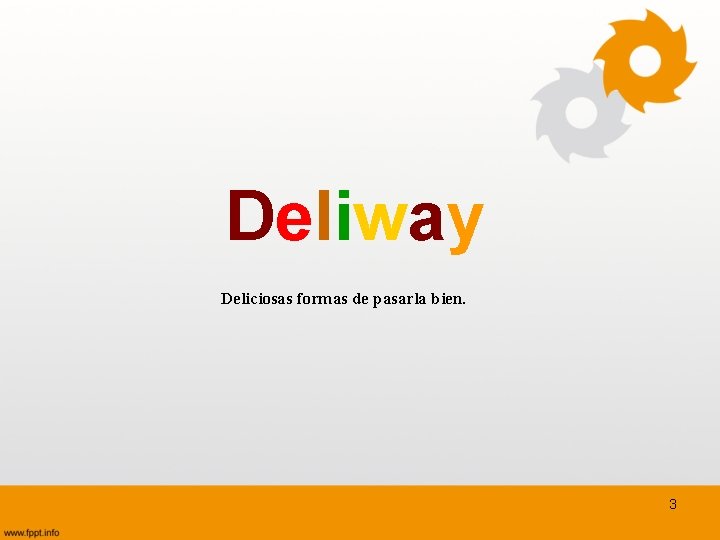 Deliway Deliciosas formas de pasarla bien. 3 