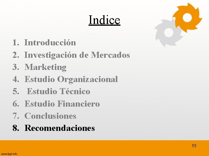 Indice 1. 2. 3. 4. 5. 6. 7. 8. Introducción Investigación de Mercados Marketing