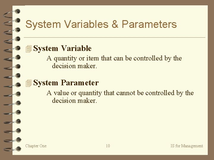 System Variables & Parameters 4 System Variable A quantity or item that can be