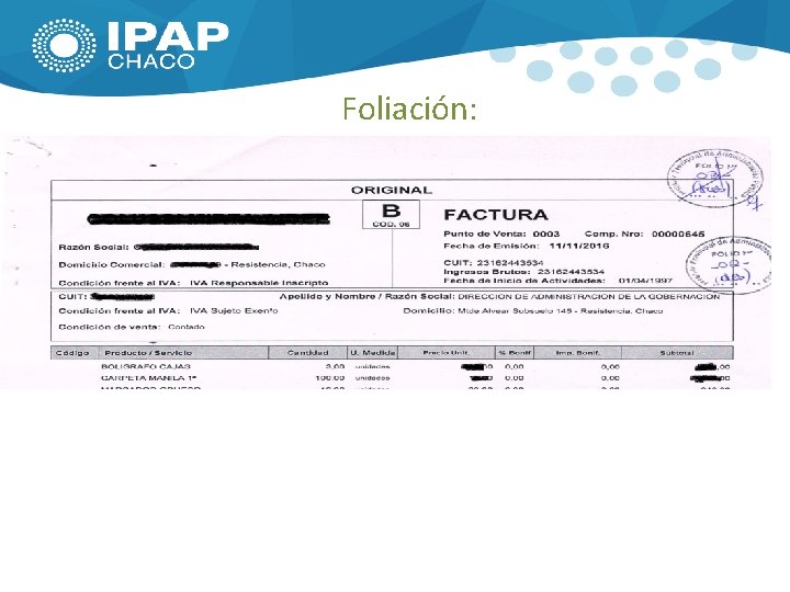 Foliación: MESA GENERAL DE ENTRADAS Y SALIDAS ÚNICA CON DIFERENTES USUARIOS U OPERADORES. -