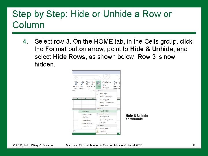 Step by Step: Hide or Unhide a Row or Column 4. Select row 3.