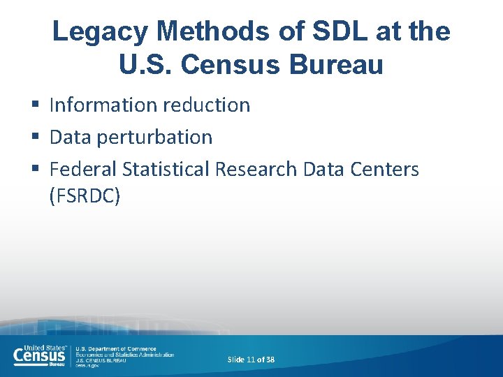 Legacy Methods of SDL at the U. S. Census Bureau § Information reduction §