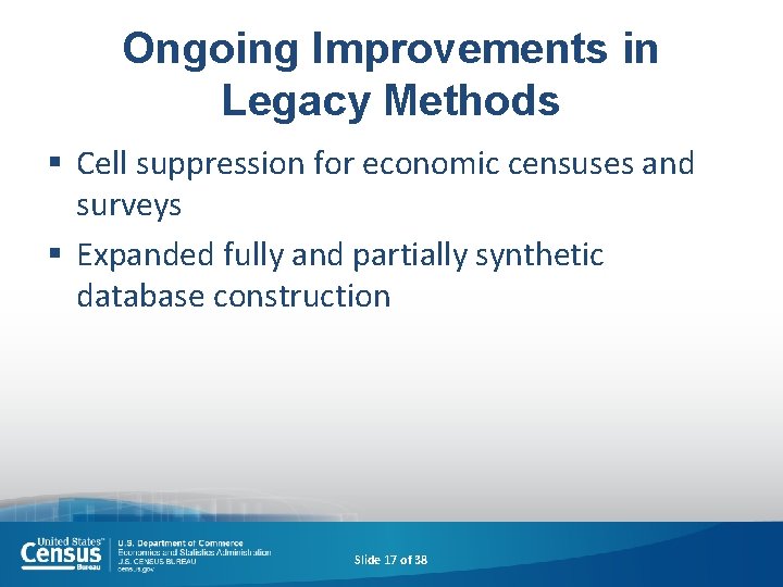 Ongoing Improvements in Legacy Methods § Cell suppression for economic censuses and surveys §