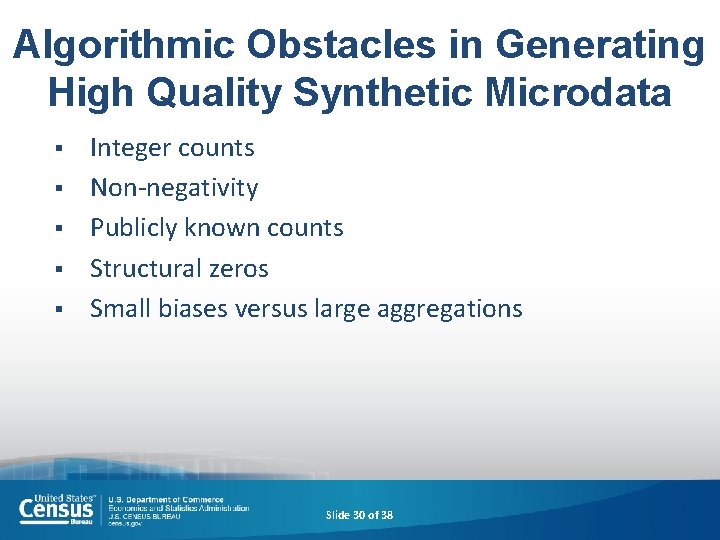 Algorithmic Obstacles in Generating High Quality Synthetic Microdata § § § Integer counts Non-negativity