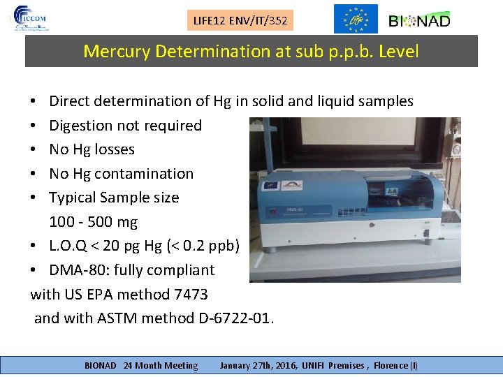 LIFE 12 ENV/IT/352 Direct Determination Mercury Determination at of sub. Mercury p. p. b.