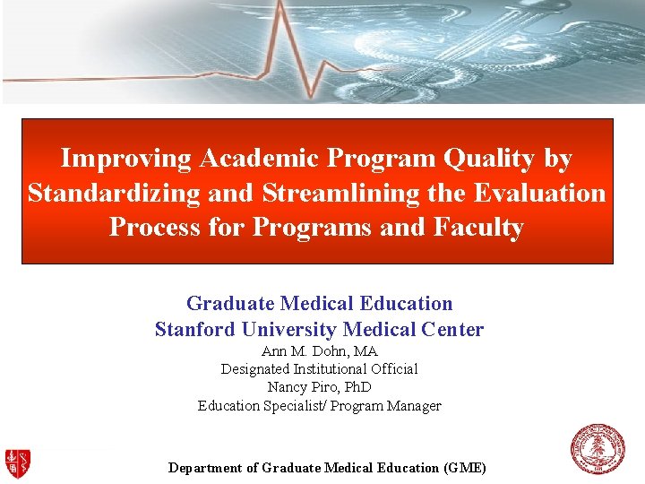 Improving Academic Program Quality by Standardizing and Streamlining the Evaluation Process for Programs and