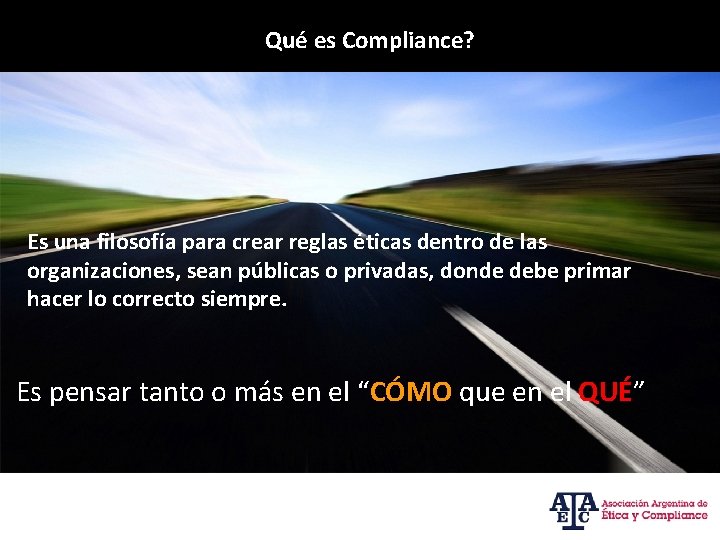 Qué es Compliance? Es una filosofía para crear reglas éticas dentro de las organizaciones,