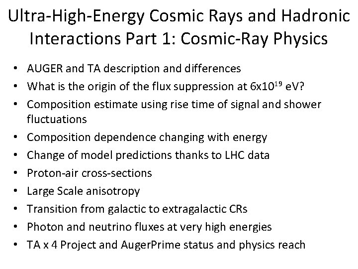 Ultra-High-Energy Cosmic Rays and Hadronic Interactions Part 1: Cosmic-Ray Physics • AUGER and TA