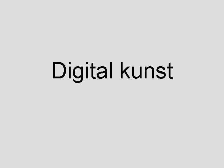 Digital kunst 