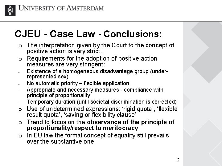 CJEU - Case Law - Conclusions: ¢ ¢ - ¢ ¢ ¢ The interpretation