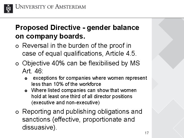 Proposed Directive - gender balance on company boards. ¢ ¢ Reversal in the burden