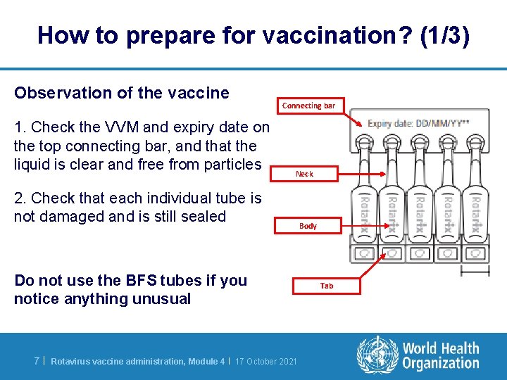 How to prepare for vaccination? (1/3) Observation of the vaccine 1. Check the VVM