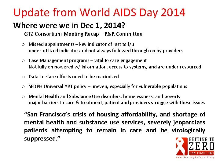 Update from World AIDS Day 2014 Where we in Dec 1, 2014? GTZ Consortium