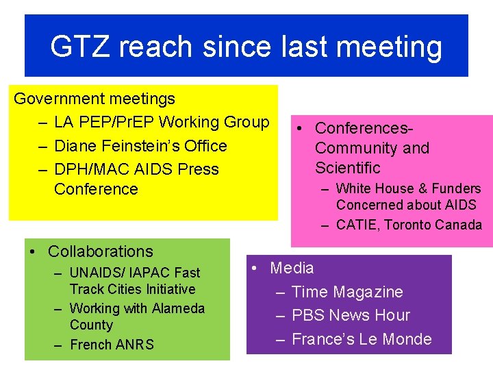 GTZ reach since last meeting Government meetings – LA PEP/Pr. EP Working Group –