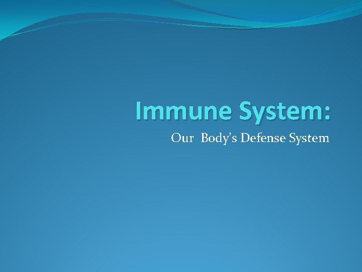 Immune System: Our Body’s Defense System 