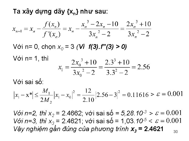 Ta xây dựng dãy {xn} như sau: Với n= 0, chọn x 0 =